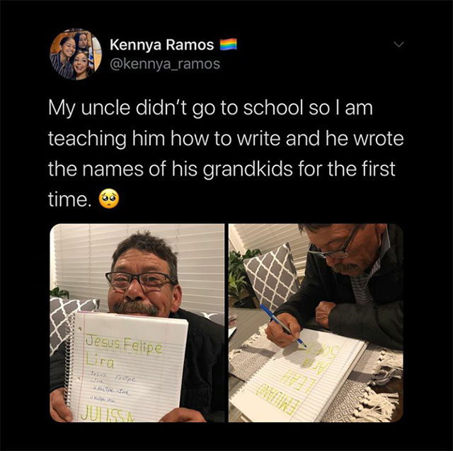 presentation - Kennya Ramos My uncle didn't go to school so I am teaching him how to write and he wrote the names of his grandkids for the first time. 6 Jesus Felipe Us