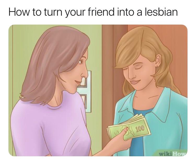 wikihow funny - How to turn your friend into a lesbian wiki How