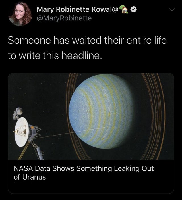 atmosphere - Mary Robinette Kowal@ Robinette Someone has waited their entire life to write this headline. Nasa Data Shows Something Leaking Out of Uranus
