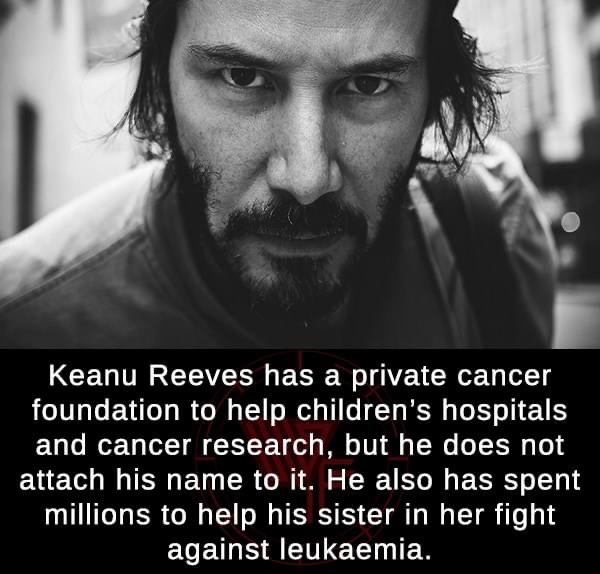 truth inside you quotes - Keanu Reeves has a private cancer foundation to help children's hospitals and cancer research, but he does not attach his name to it. He also has spent millions to help his sister in her fight against leukaemia.