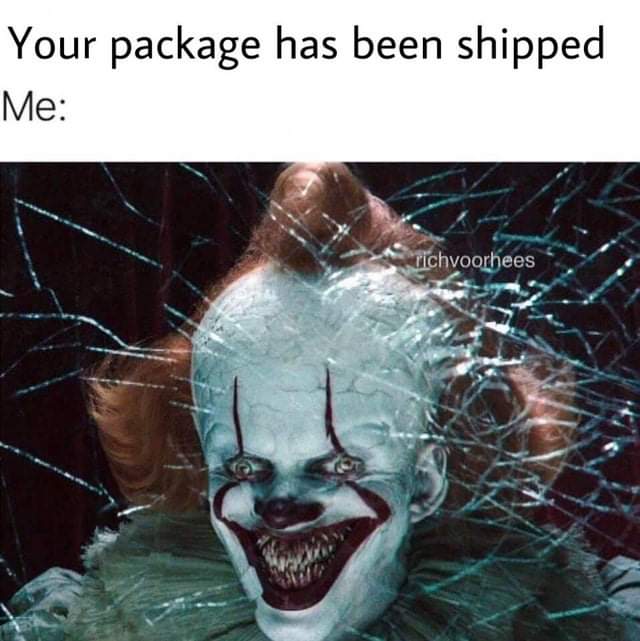 stephen king movies - Your package has been shipped Me Tichvoorhees