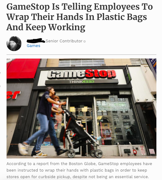 essential business - GameStop Is Telling Employees To Wrap Their Hands In Plastic Bags And Keep Working Senior Contributor Games Gamesto THINK33 Ref According to a report from the Boston Globe, GameStop employees have been instructed to wrap their hands w