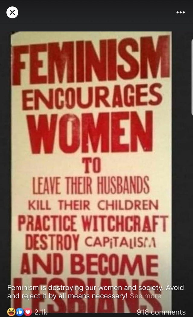 poster - Feminism Encourages Women Leave Their Husbands Kill Their Children Practice Witchcraft Destroy Capitalisma And Become Feminism is destroying our women and society. Avoid and reject it by all means necessary! See more and fejecti 9 16.com i 916