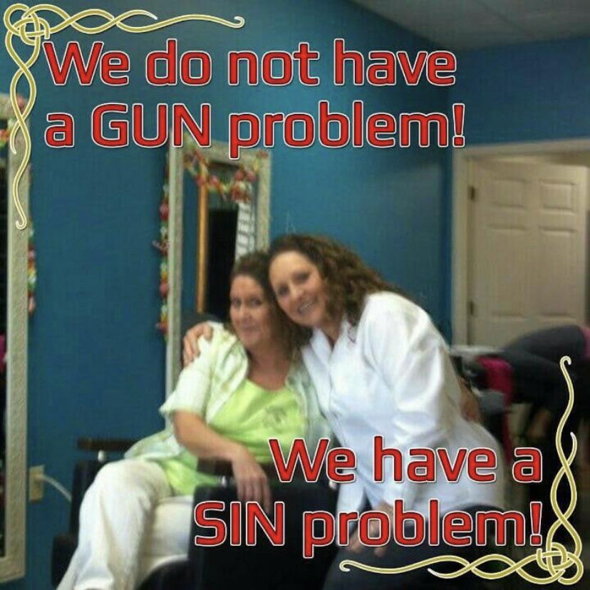 friendship - We do not have a Gun problem! We have a Sin problem!