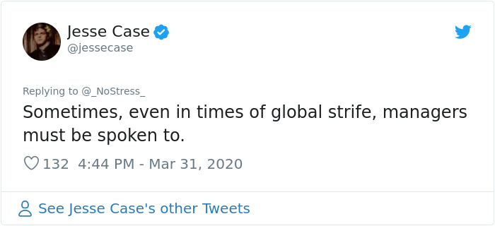 paper - Jesse Case Sometimes, even in times of global strife, managers must be spoken to. 132 8 See Jesse Case's other Tweets