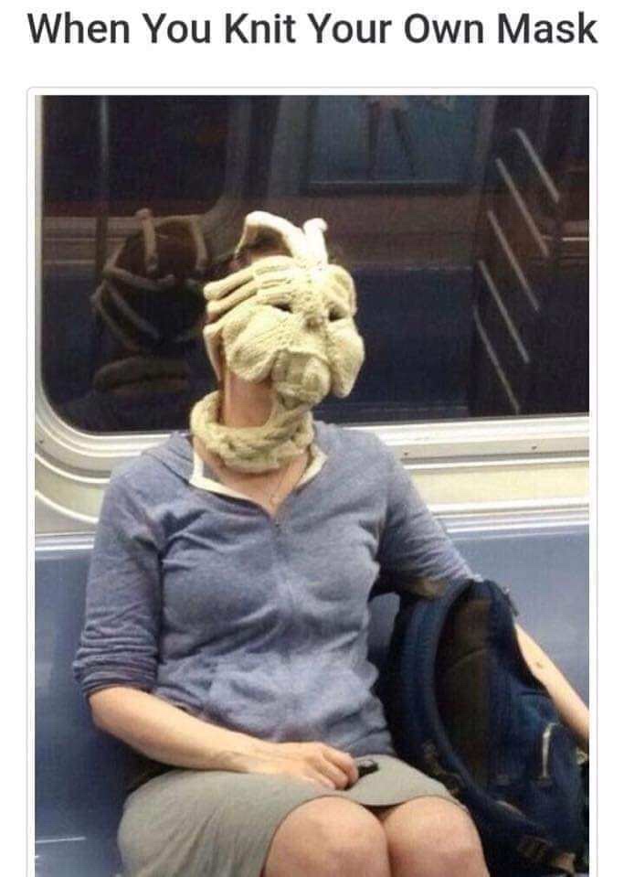 When You Knit Your Own Mask
