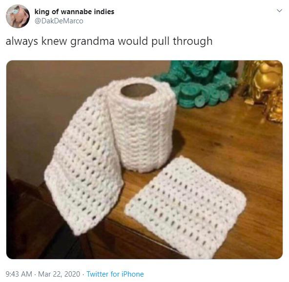 crocheted toilet paper coronavirus meme - king of wannabe indies always knew grandma would pull through Twitter for iPhone