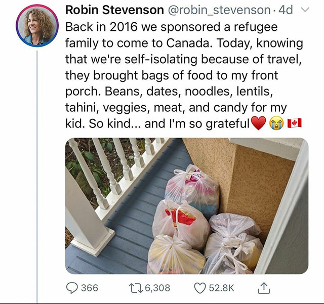 furniture - Robin Stevenson 4d v Back in 2016 we sponsored a refugee family to come to Canada. Today, knowing that we're selfisolating because of travel, they brought bags of food to my front porch. Beans, dates, noodles, lentils, tahini, veggies, meat, a