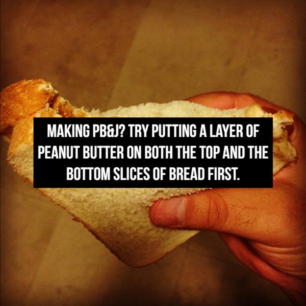 photo caption - Making Pb&J? Try Putting A Layer Of Peanut Butter On Both The Top And The Bottom Slices Of Bread First.