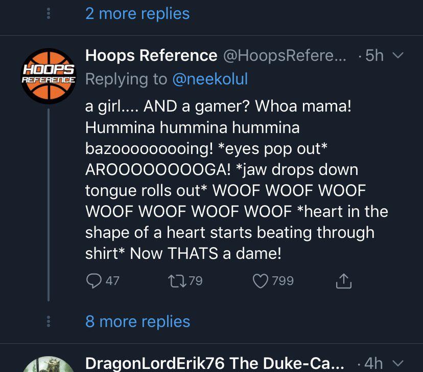screenshot - 2 more replies Hoops Reference Hoops Reference ... .5h v a girl.... And a gamer? Whoa mama! Hummina hummina hummina bazooooooooing! eyes pop out AROO00000OGA! jaw drops down tongue rolls out Woof Woof Woof Woof Woof Woof Woof heart in the sha