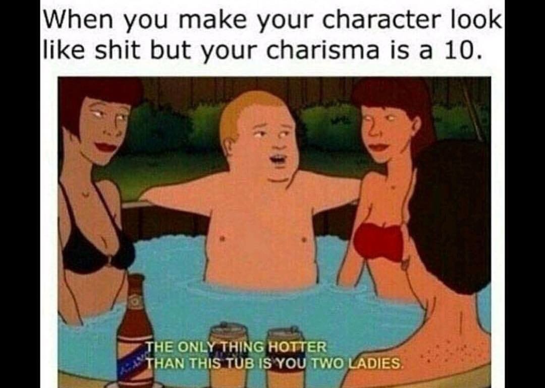 fallout 1 memes - When you make your character look shit but your charisma is a 10. The Only Thing Hotter Than This Tub Is You Two Ladies.