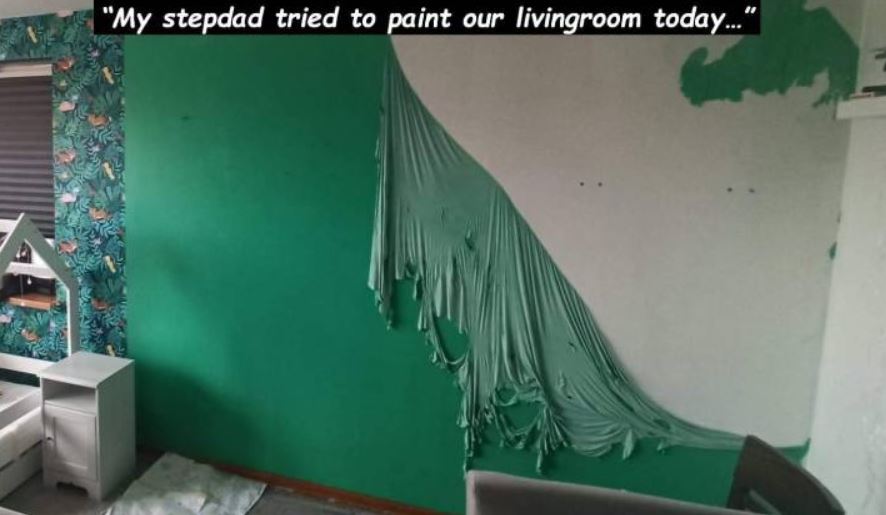wall - "My stepdad tried to paint our livingroom today..."