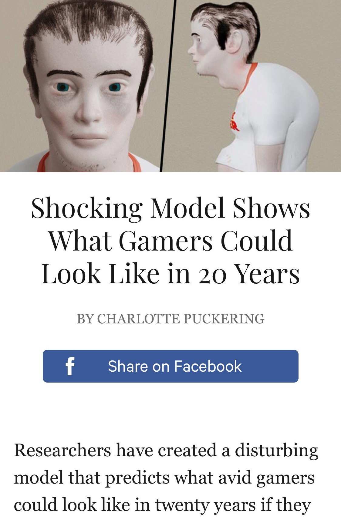 Internet meme - Shocking Model Shows What Gamers Could Look in 20 Years By Charlotte Puckering f on Facebook Researchers have created a disturbing model that predicts what avid gamers could look in twenty years if they