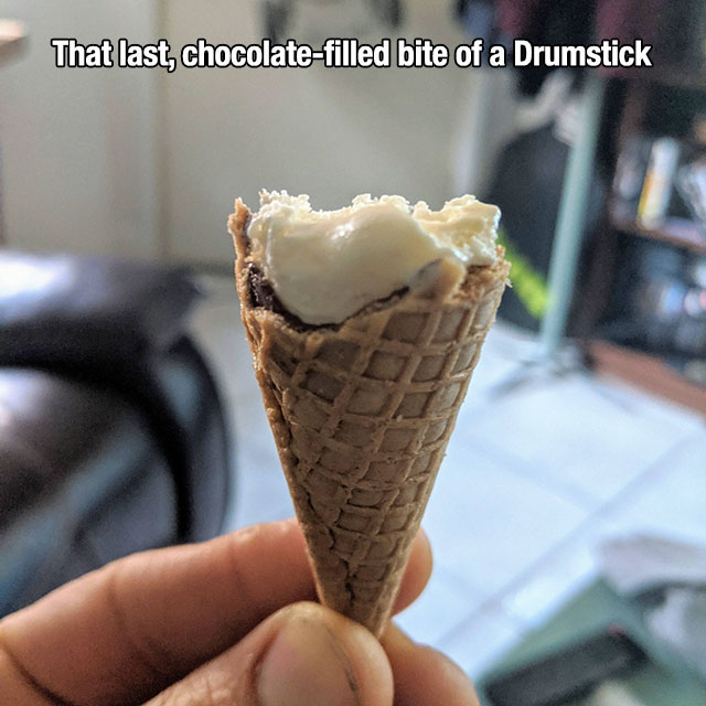 ice cream cone - That last, chocolatefilled bite of a Drumstick