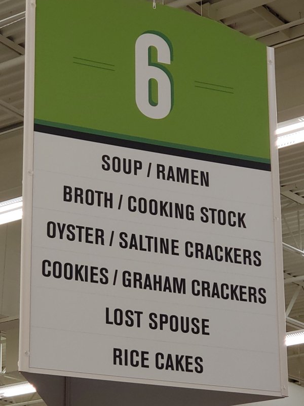 signage - 6 Soup I Ramen Broth Cooking Stock Oyster I Saltine Crackers Cookies Graham Crackers Lost Spouse Rice Cakes