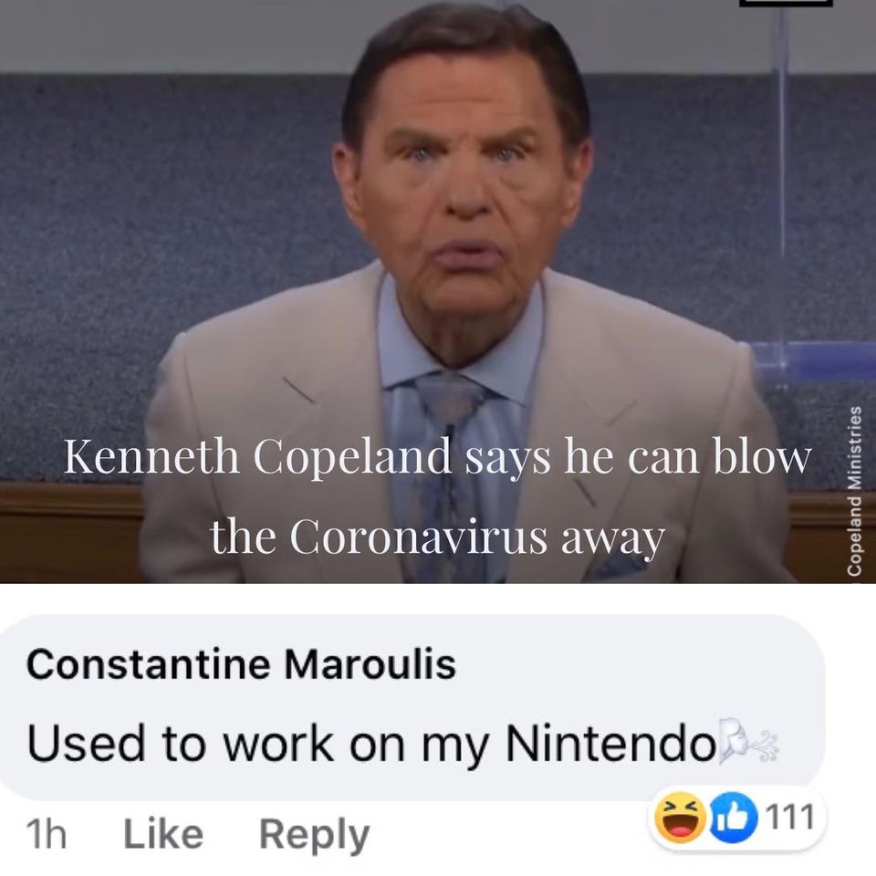 photo caption - Kenneth Copeland says he can blow the Coronavirus away Copeland Ministries Constantine Maroulis Used to work on my Nintendo 1h Od 111