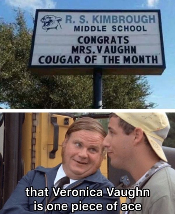 chris farley billy madison gif - R. S. Kimbrough Middle School Congrats Mrs. Vaughn Cougar Of The Month that Veronica Vaughn is one piece of ace
