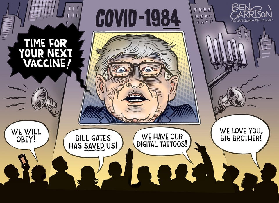 cartoon - Covid1984 Earbon nin Grrrgraphics.Com Time For Your Next Vaccine! Wefu We Will Obey! We Love You, Big Brother! Bill Gates Has Saved Us! We Have Our Digital Tattoos!