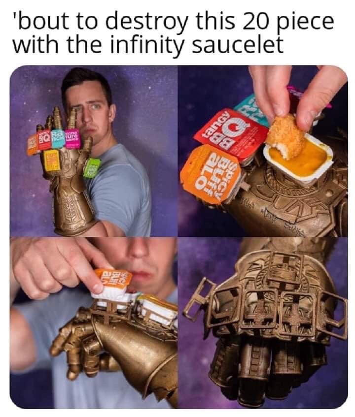 infinity sauce meme - 'bout to destroy this 20 piece with the infinity saucelet