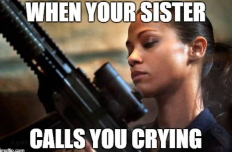 no one messes with my sister - When Your Sister Calls You Crying moi.com