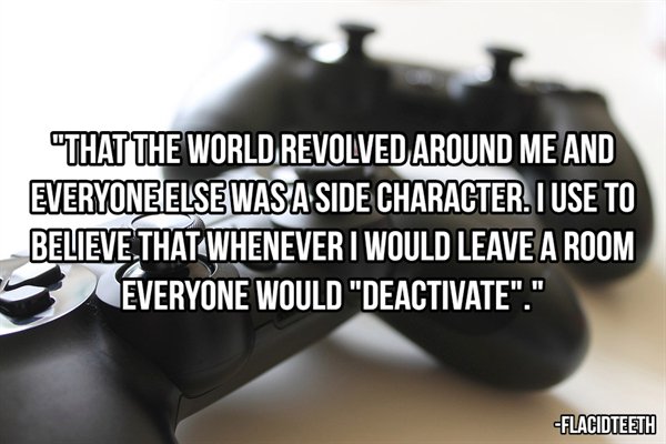 ferrari s.p.a. - That The World Revolved Around Me And Everyone Else Was A Side Character. I Use To Believe That Whenever I Would Leave A Room Everyone Would "Deactivate"." Flacidteeth