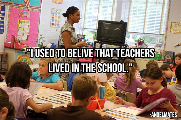 teacher using radio in classroom - Mit " I Used To Belive That Teachers Lived In The School." Angelmates