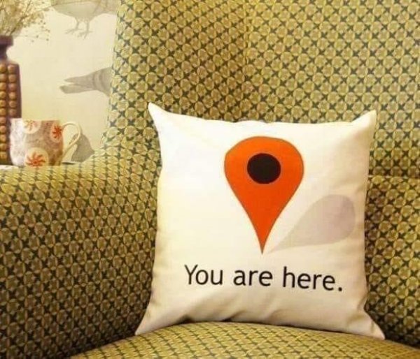 you are here pillow - You are here.