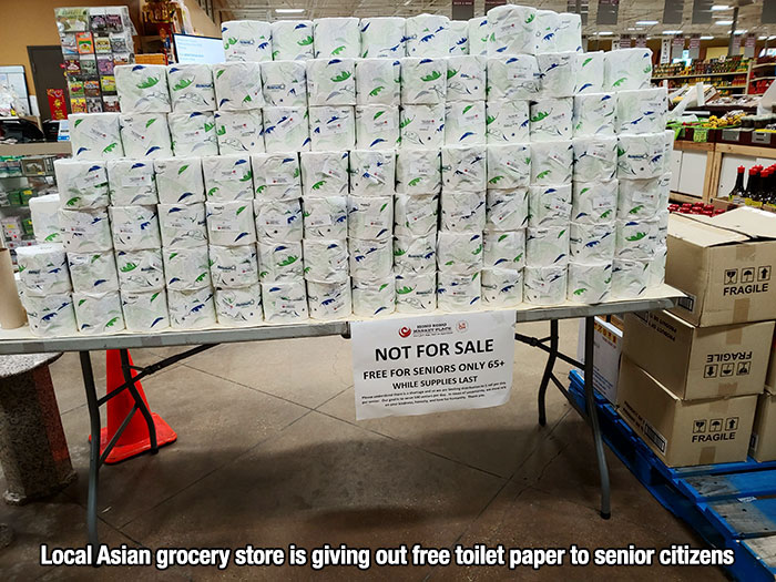 inventory - Fragile 371913 Not For Sale Free For Seniors Only 65 While Supplies Last Fragile Local Asian grocery store is giving out free toilet paper to senior citizens