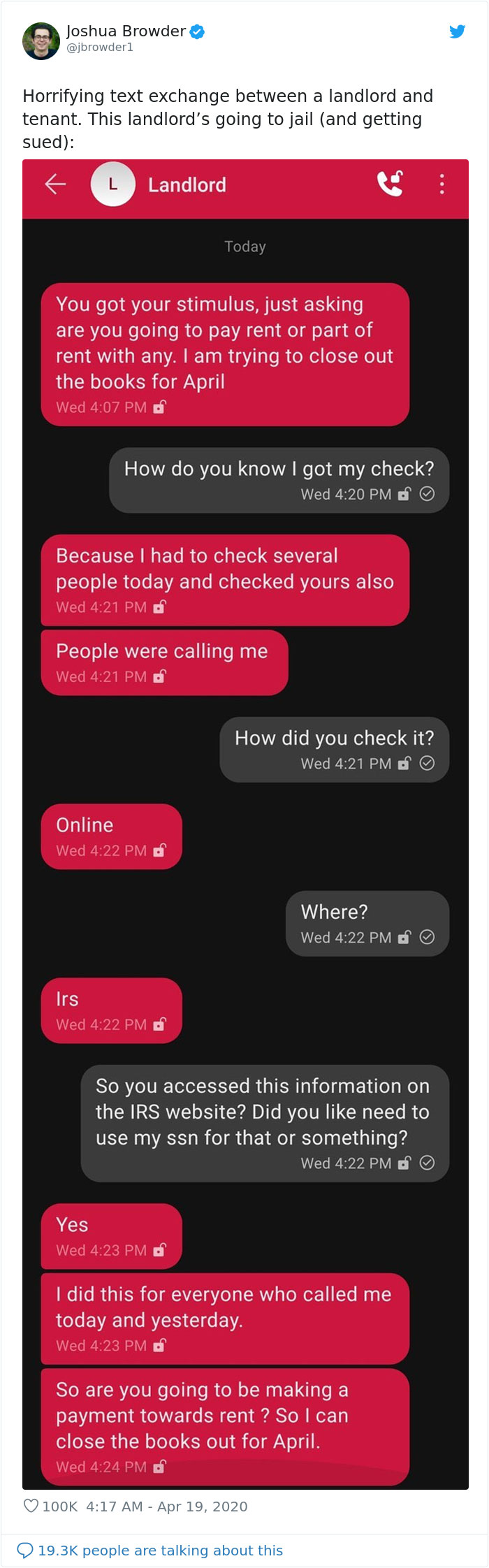 media - Joshua Browder Horrifying text exchange between a landlord and tenant. This landlord's going to jail and getting sued L Landlord Today You got your stimulus, just asking are you going to pay rent or part of rent with any. I am trying to close out 