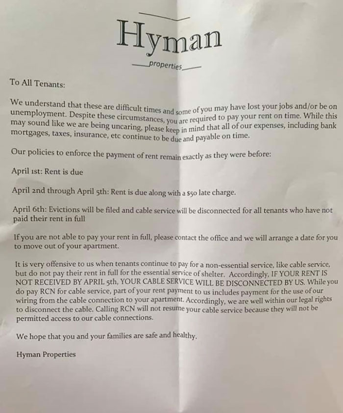 document - Hyman properties To All Tenants We understand that these are difficult times and some of you vou may have lost your jobs andor be on unemployment. Despite these circumstances, you are required may sound we are being uncaring, please keep in min