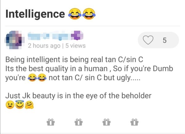 diagram - Intelligence as 5 2 hours ago 5 views Being intelligent is being real tan Csin C Its the best quality in a human , So if you're Dumb you're not tan C sin C but ugly..... Just Jk beauty is in the eve of the beholder