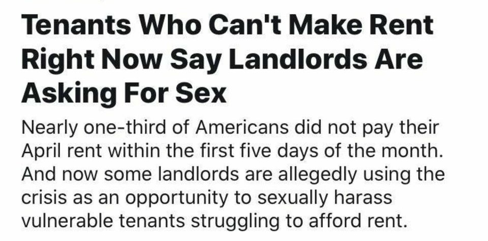 handwriting - Tenants Who Can't Make Rent Right Now Say Landlords Are Asking For Sex Nearly onethird of Americans did not pay their April rent within the first five days of the month. And now some landlords are allegedly using the crisis as an opportunity
