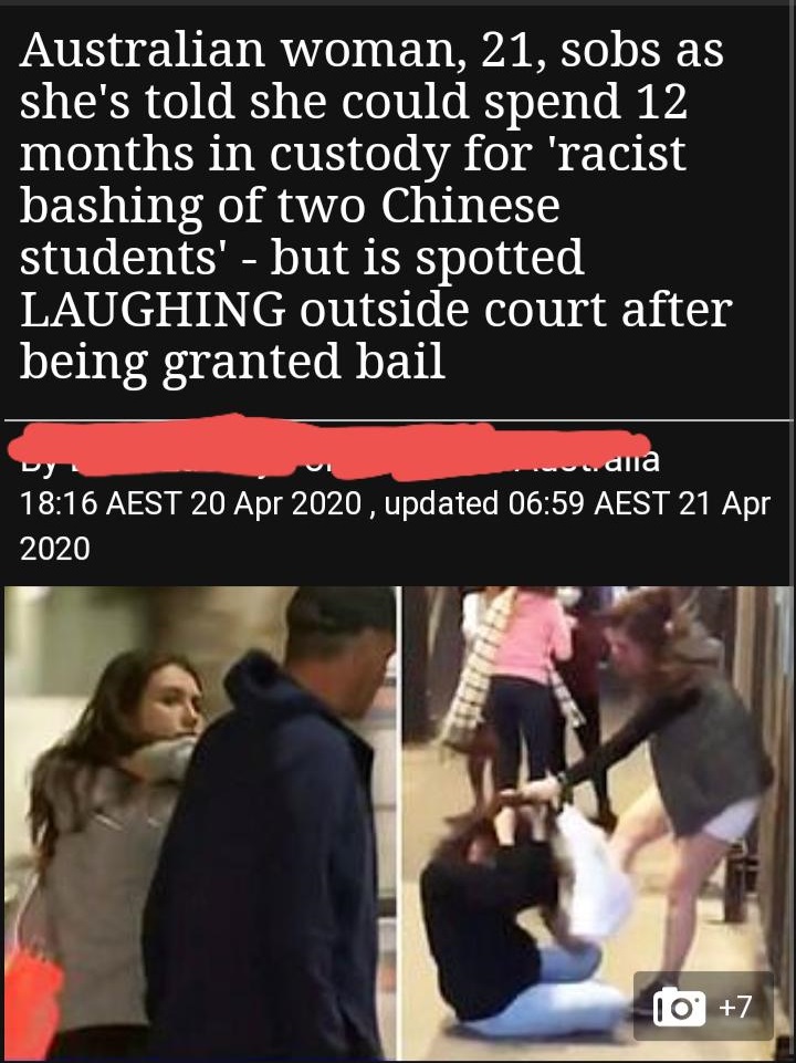 conversation - | Australian woman, 21, sobs as she's told she could spend 12 months in custody for 'racist bashing of two Chinese students' but is spotted Laughing outside court after being granted bail ana Aest , updated Aest 10 7