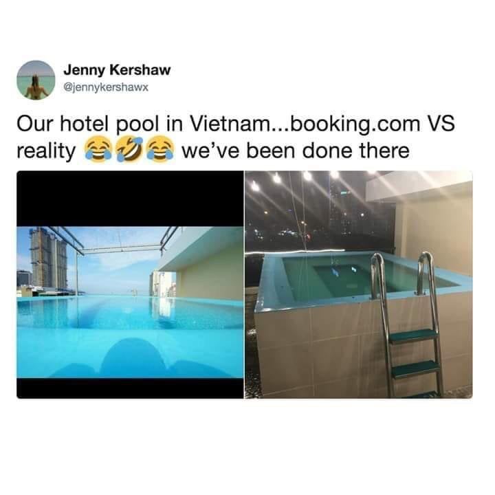 expectation vs reality in hotel - Jenny Kershaw Our hotel pool in Vietnam...booking.com Vs reality we've been done there