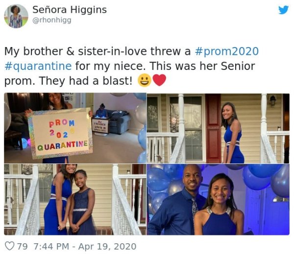 My brother & sister-in-love threw a prom 2020 quarantine for my niece. This was her Senior prom. They had a blast!