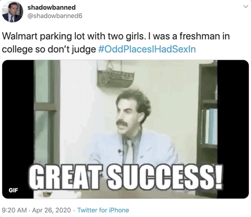 conversation - shadowbanned Walmart parking lot with two girls. I was a freshman in college so don't judge . Great Success! Gif . . Twitter for iPhone