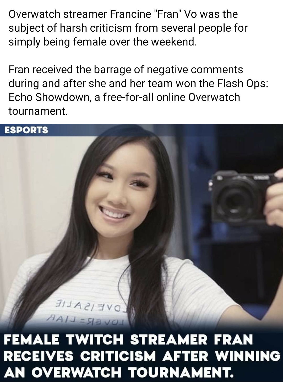 photo caption - Overwatch streamer Francine "Fran" Vo was the subject of harsh criticism from several people for simply being female over the weekend. Fran received the barrage of negative during and after she and her team won the Flash Ops Echo Showdown,