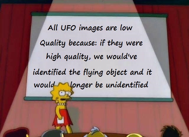 meme lisa simpson coronavirus - All Ufo images are low Quality because if they were high quality, we would've identified the flying object and it would Mlonger be unidentified