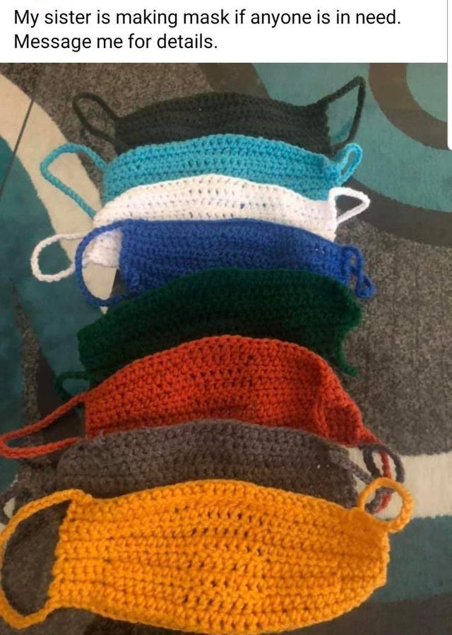 crochet - My sister is making mask if anyone is in need. Message me for details.