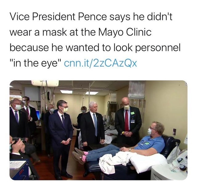 pence at the mayo clinic - Vice President Pence says he didn't wear a mask at the Mayo Clinic because he wanted to look personnel "in the eye" cnn.it2zCAzQx
