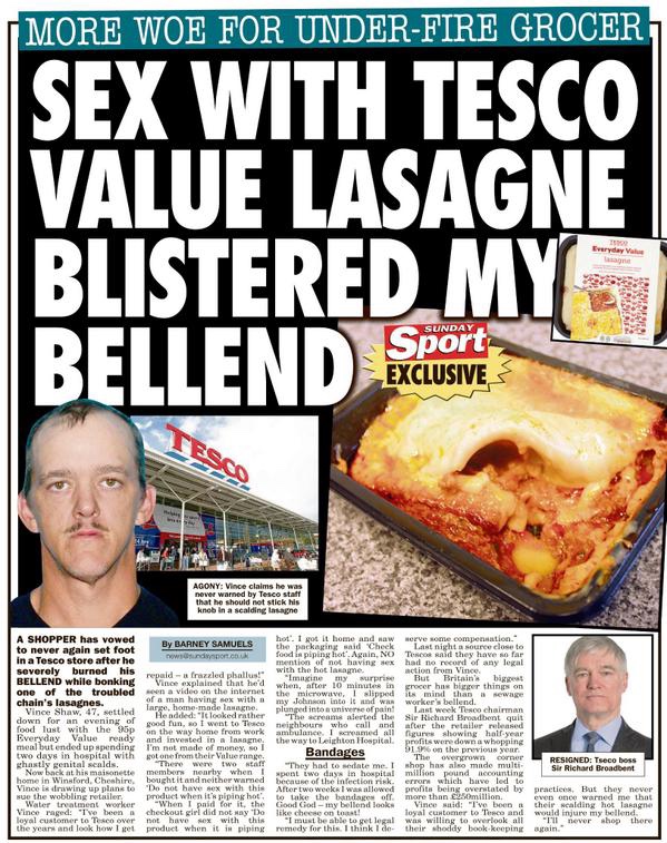 funny daily sport - More Woe For UnderFire Grocer, Sex With Tesco Value Lasagne Blistered My Bellend score Sport Exclusive 20 Agony Vince claims he was that he should not stick his knob in a scalding lasagne A Shopper has vowed to never again set foot in 