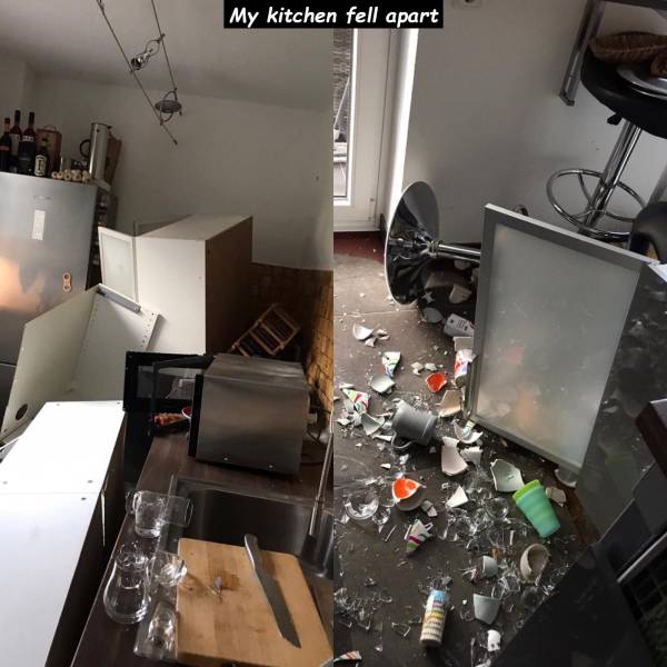 My kitchen fell apart