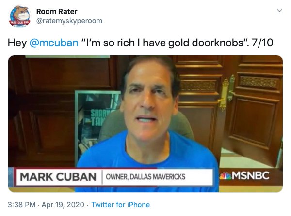 presentation - Room Rater Blog De Hey "I'm so rich I have gold doorknobs". 710 Mark Cuban Owner, Dallas Mavericks Msnbc Twitter for iPhone
