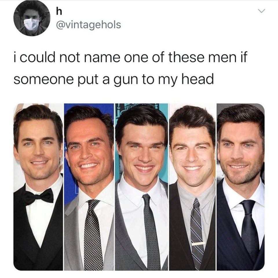 all white people are the same - i could not name one of these men if someone put a gun to my head