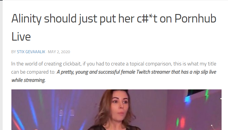 media - Alinity should just put her c#ton Pornhub Live By Stix Gevaaalik. In the world of creating clickbait, if you had to create a topical comparison, this is what my title can be compared to A pretty, young and successful female Twitch streamer that ha