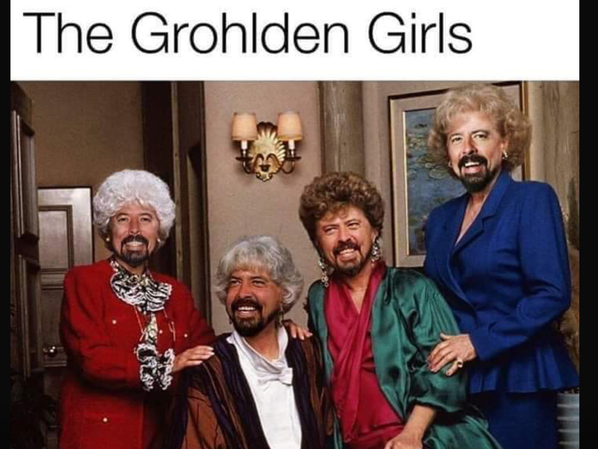 golden girls - The Grohlden Girls