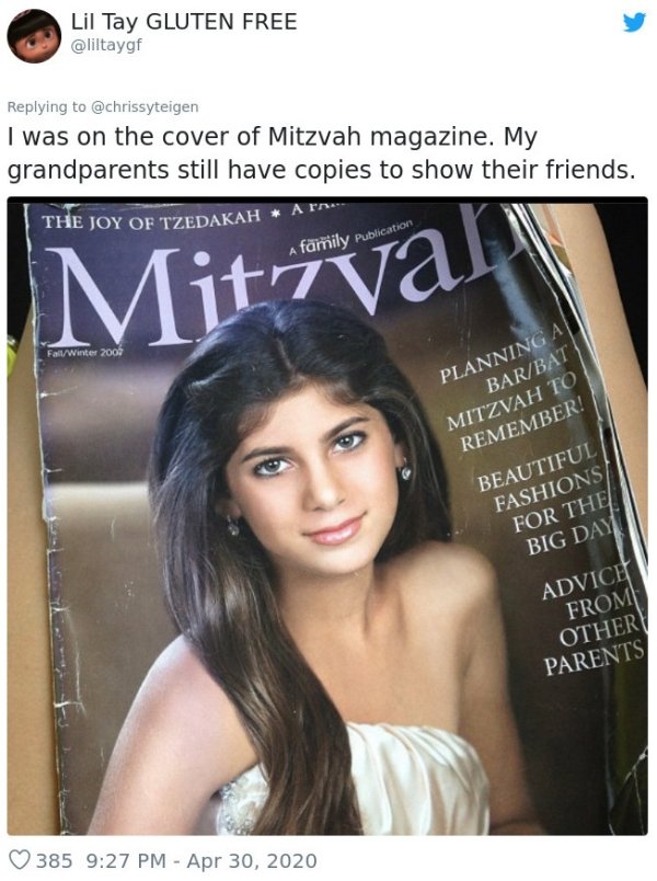 beauty - Lil Tay Gluten Free I was on the cover of Mitzvah magazine. My grandparents still have copies to show their friends. The Joy Of Tzedakah A A family Publication Mitzval FallWinter 2007 Planning A BarBat Mitzvah To Remember! Beautiful Fashions For 