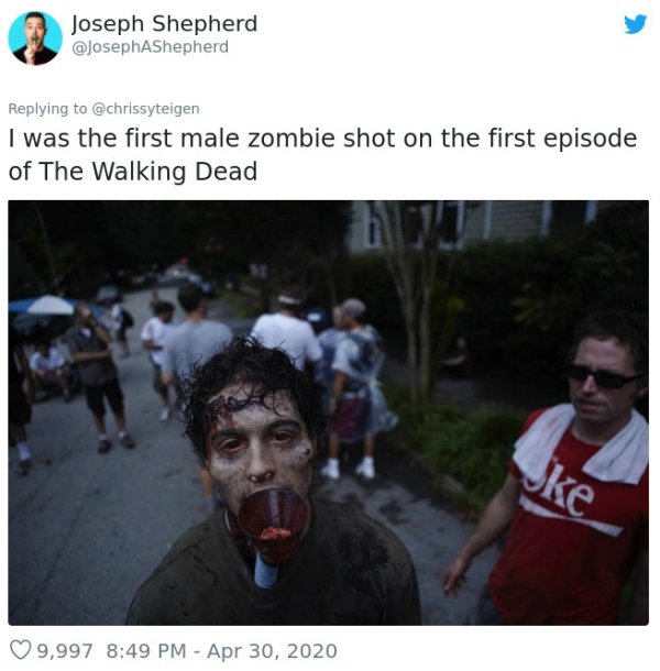 photo caption - Joseph Shepherd I was the first male zombie shot on the first episode of The Walking Dead 9,997