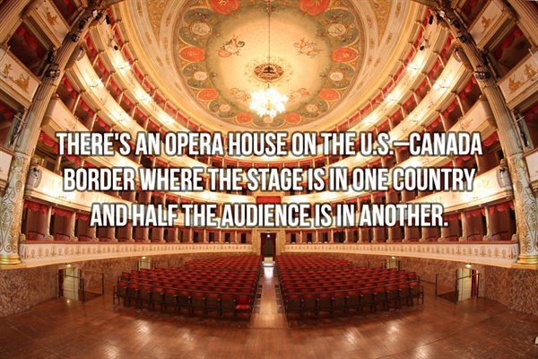 theater opera - There'S An Opera House On The U.S. Canada Border Where The Stage Is In One Country | And Halethe Audience Isin Another.