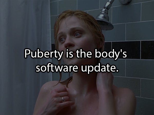 photo caption - Puberty is the body's software update.